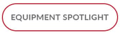 Equipment Spotlight